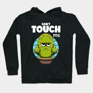 Don't touch me Hoodie